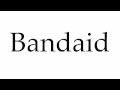 Understanding Band-Aid