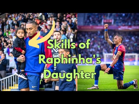 Raphinha with His SON ! His SKILLS 🥰