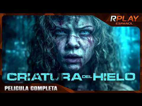 Criatura del Hielo | Acción Pelicula Completa Español Latino