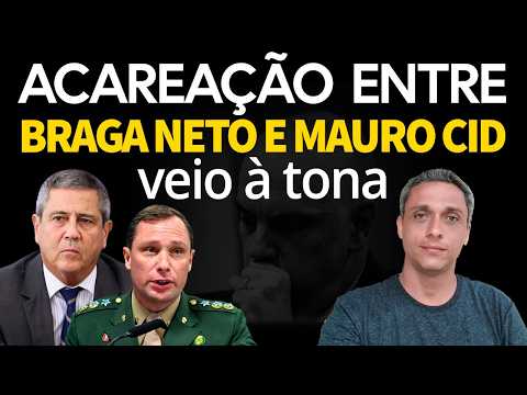 GRAVE - Advogado de Braga Neto fala com foi a ACAREAÇÃO com Mauro Cid diante de Moraes