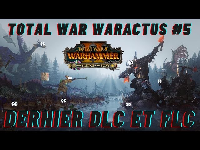 TOTAL WAR WARACTUS #5: Les contenus qui arriveront avec The Silence & the Fury!