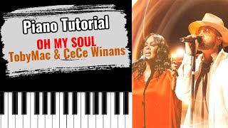 🎹OH MY SOULTobyMac & CeCe Winans (easy piano tutorial lesson free)