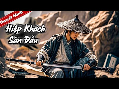 Phim Lẻ Hay 2024 - HIỆP KHÁCH SĂN ĐẦU | Phim Võ Thuật Kiếm Hiệp Cổ Trang Hay Nhất | Full HD | KHH