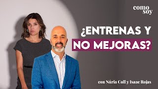 🤸Cómo ORGANIZAR tus ENTRENAMIENTOS para conseguir cambios reales y duraderos I Podcast  Isaac Rojas