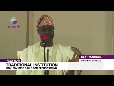Traditional Institution Gov  Makinde Calls For Repositioning