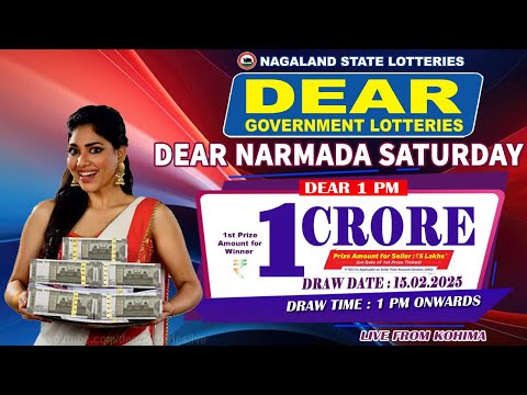 DEAR NARMADA SATURDAY WEEKLY DEAR 1 PM ONWARDS DRAW DATE 15.02.2025 NAGALAND STATE LOTTERIES