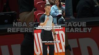 NBA SUMMER LEAGUE REFEREE: NATE CEARLEY 🏀