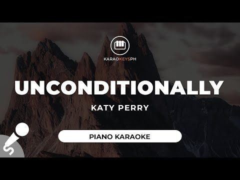 Unconditionally – Katy Perry (Piano Karaoke)