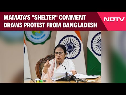 Mamata Banerjee Latest News | Mamata's "Shelter" Comment Draws Protest From Bangladesh: Sources
