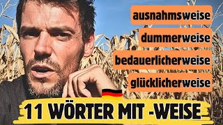 Die beste Art und WEISE! | 11 Wörter mit -weise | Deutsch lernen A2/B1