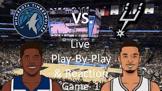 Timberwolves vs. Spurs (Game 1) Live Play-By-Play & Reaction