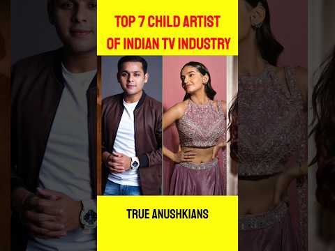 Top 7 Child Artists of Indian Tv Industry? Baalveer, Anushka Sen, Jannat Zubair, Riva Arora #shorts