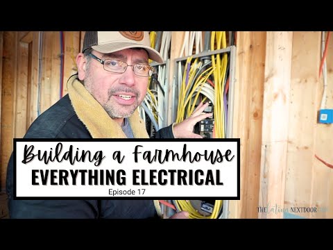 INSTALLING ELECTRICAL & ALL OUR UPGRADES  - EPISODE 17 OF BUILDING A FARMHOUSE