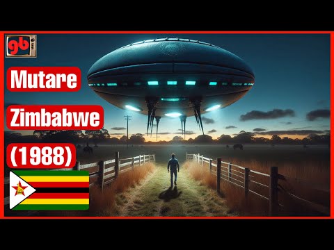 UFOs in Zimbabwe Uncovered: The Mutare Close Encounter (1988)