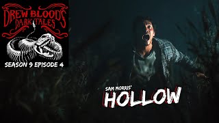 "Hollow" S9E04 Drew Blood’s Dark Tales (Scary Stories Podcast)