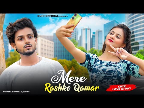 Mere Rashke Qamar | Junaid Asghar | Cute Love Story | Ft.Ruhi & Kingshuk | Ruhi Official