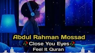 Abdul Rahman Mossad Heart Touching Quran Reaction || The Holy Quran || Abdul Rahman Mossad Tilawat
