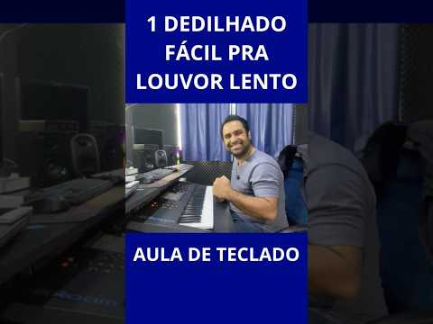 🎹 1 dedilhado fácil pra louvor lento