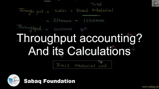 Throughput accounting? And its Calculations
