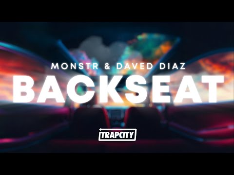 MonstR &amp; Daved Diaz - Backseat