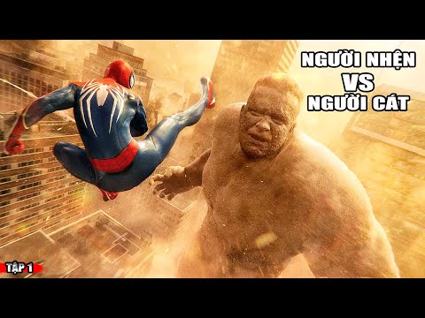 NGƯỜI NHỆN và NGƯỜI CÁT KHỔNG LỒ | Spider-Man 2