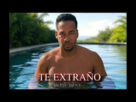 Romeo Santos - Te Extraño (2025) #bachata