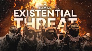 Hamas: An Existential Threat