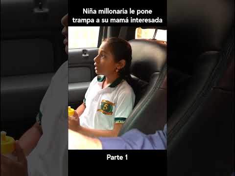 Niña millonaria le pone trampa a su mamá interesada