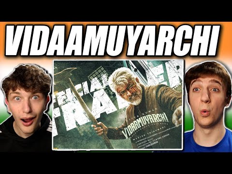 Vidaamuyarchi Trailer REACTION!! Americans React to Indian Movie Trailer