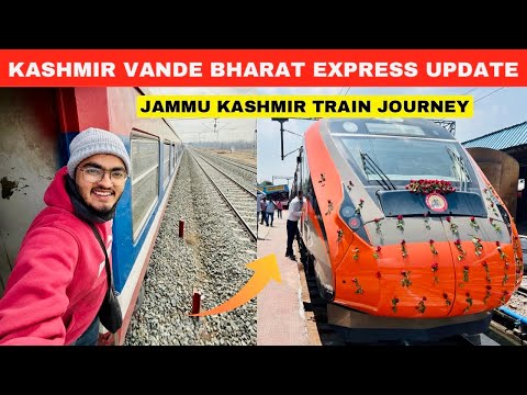 Kashmir Vande Bharat Inaugural Update | Jammu Kashmir Train Journey | USBRL | Katra to Kashmir Train