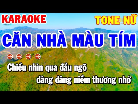 Karaoke Căn Nhà Màu Tím Tone Nữ | Nhạc Sống Trữ Tình Beat Hay | Thanh Hải