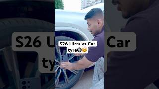 S26 Ultra vs Car 🚘