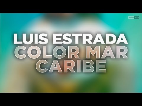 Luis Estrada - Color Mar Caribe (Official Audio) #reggaeton