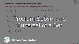 Problem-Subset and Superset of a Set