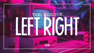 XG - LEFT RIGHT (Y2K ver.)