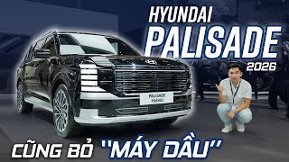 Hyundai Palisade 2026: Ngoại hình lại khác biệt, bỏ máy dầu và đẹp hơn...Santa Fe