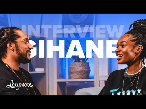 Gihane : " J’ai toujours su que j’allais faire ça de ma vie " | Loxymore Interview