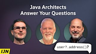 Java Architects Answer Your Questions - Inside Java Newscast #97