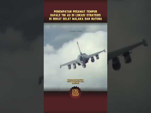 Penempatan pesawat tempur Rafale TNI AU di lokasi strategis di dekat Selat Malaka dan Natuna