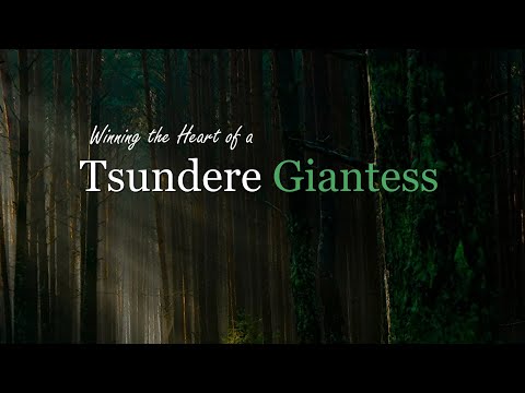 Winning the Heart of a Tsundere Giantess Roleplay, Pt. 1 -- (Female x Listener) (Friends-to-Lovers)