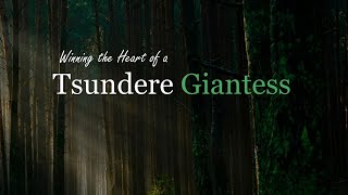 Winning the Heart of a Tsundere Giantess Roleplay, Pt. 1 -- (Female x Listener) (Friends-to-Lovers)