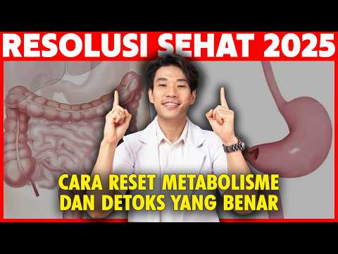 Cara Mengatur Ulang Metabolisme Di Tahun Baru | RESOLUSI SEHAT 2025