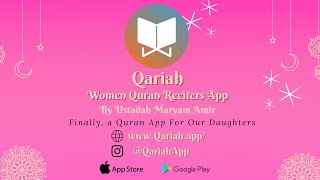 Qariah - Women Reciters App by Ustaadah Maryam Amir