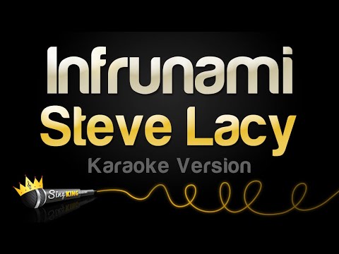 Steve Lacy – Infrunami (Karaoke Version)