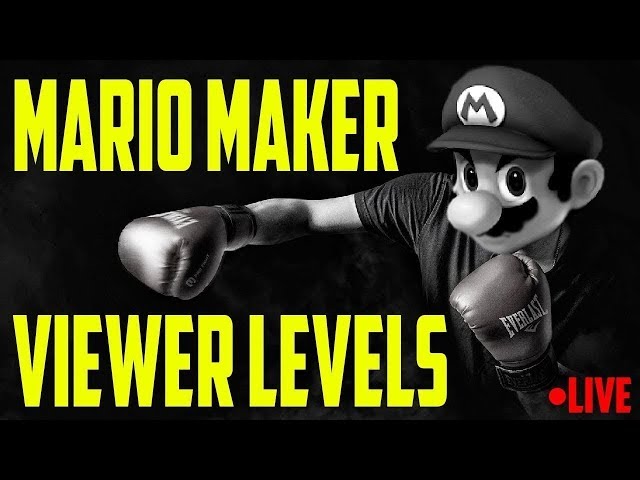 (Live) Super Mario Maker - Viewer Levels