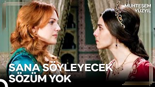 Zaten Kapıda Kalman Sana Yetiyor | Muhteşem Yüzyıl