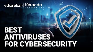 Best Antiviruses for Cybersecurity in 2025 | Top 10 Antivirus Software | Edureka