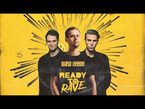 W&W x Armin van Buuren - Ready To Rave (Extended Mix)