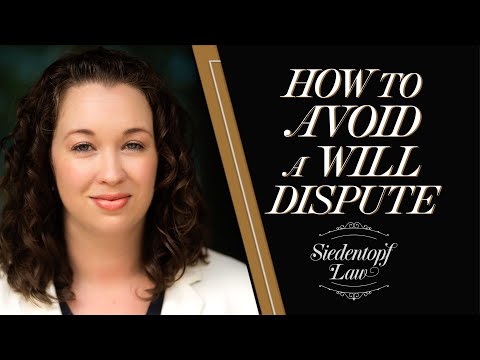 How to Avoid a Will Dispute