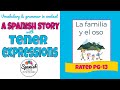Exploring Tener Expressions Through Storytelling
